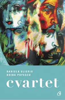 Carte Cvartet/Daniela Ulieriu