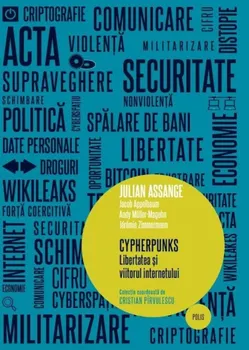 Carte Cypherpunks. Libertatea si viitorul internetului/Julian Assange editura Litera