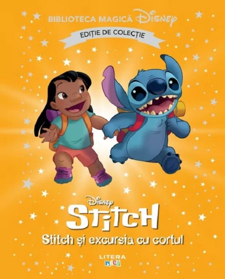 Carte DISNEY. STITCH SI EXCURSIA CU CORTUL. Biblioteca magica. Editie de colectie editura Litera