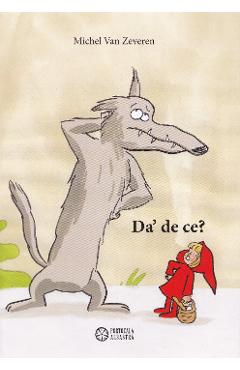 Carte Da' de ce? - Michel Van Zeveren editura Michel Van Zeveren