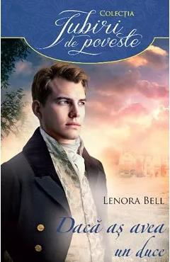 Carte Daca as avea un duce - Lenora Bell editura Lenora Bell