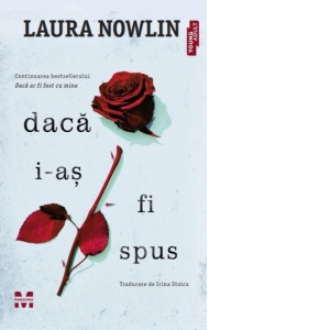 Carte Daca i-as fi spus Autori Irina Stoica