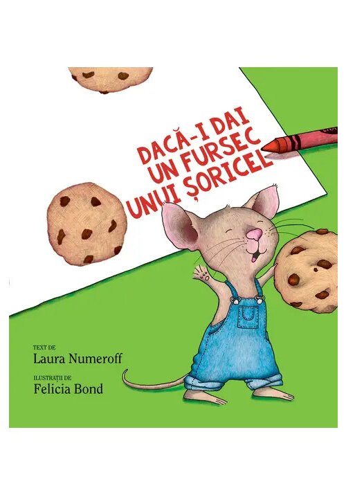 Carte Daca-i dai un fursec unui soricel editura Art