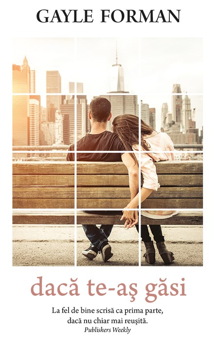 Carte Daca te-as gasi autor Gayle Forman editura RAO