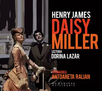 Carte Daisy Miller (2 CD)/Henry James editura Humanitas Multimedia