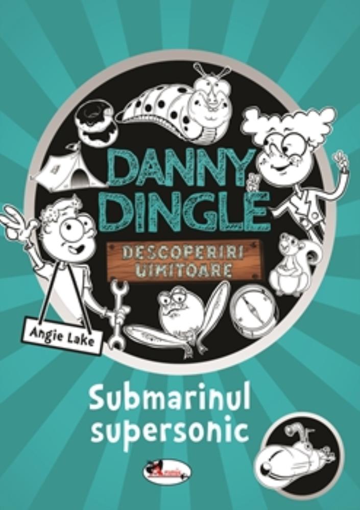 Carte Danny Dingle - Submarinul supersonic editura Aramis