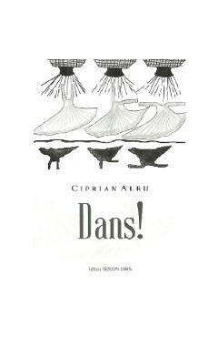 Carte Dans! - Ciprian Albu editura Ciprian Albu