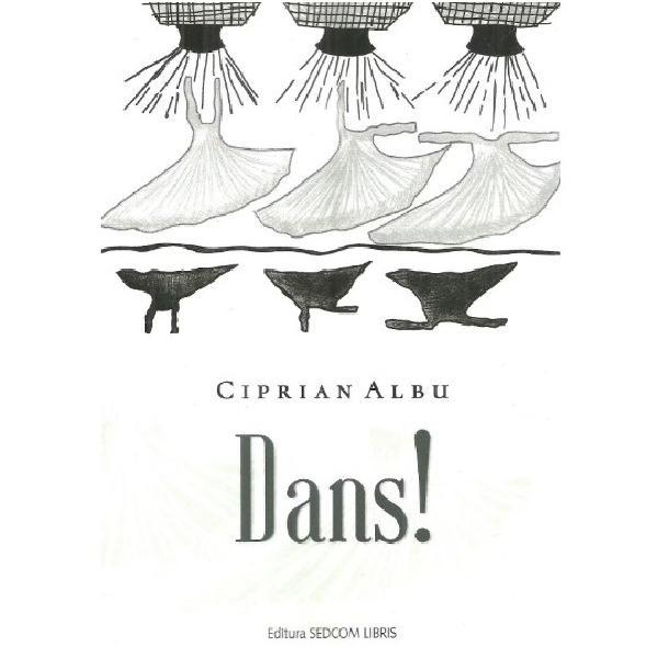 Carte Dans! - Ciprian Albu