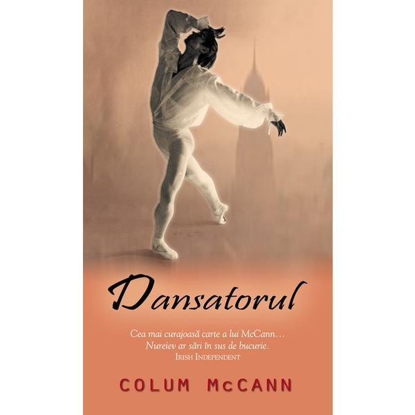 Carte Dansatorul - Colum McCann