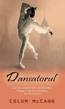 Carte Dansatorul/Colum McCann editura RAO