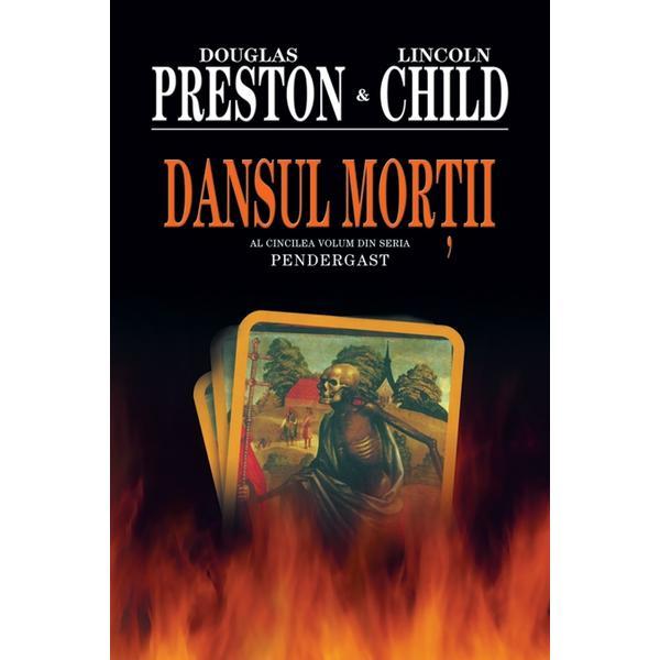 Carte Dansul Mortii - Douglas Preston