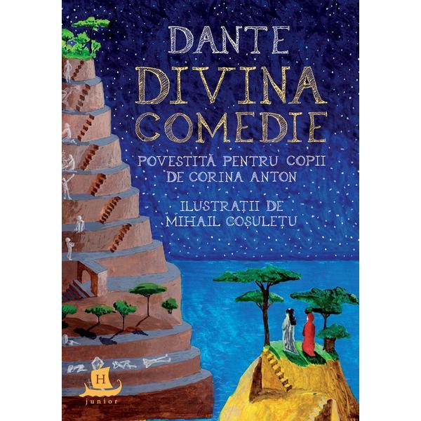 Carte Dante. Divina Comedie povestita pentru copii - Corina Anton