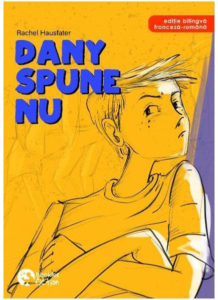 Carte Dany spune nu! autor Rachel Hausfater editura Booklet