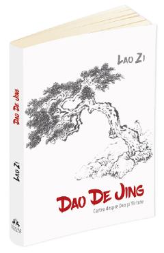 Carte Dao De Jing - Lao Zi editura Lao Zi