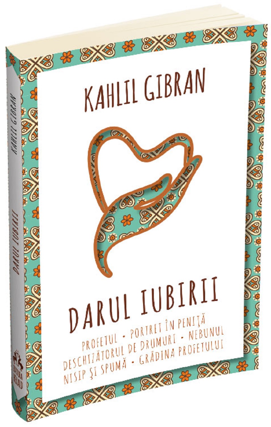 Carte Darul iubirii autor Kahlil Gibran editura Herald