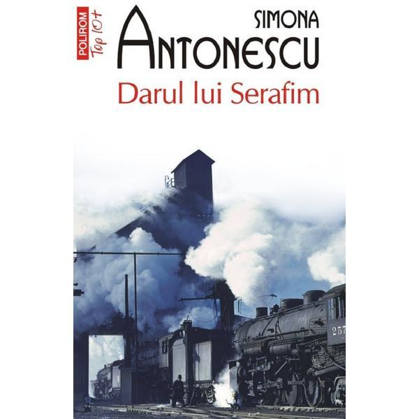 Carte Darul lui Serafim - Simona Antonescu
