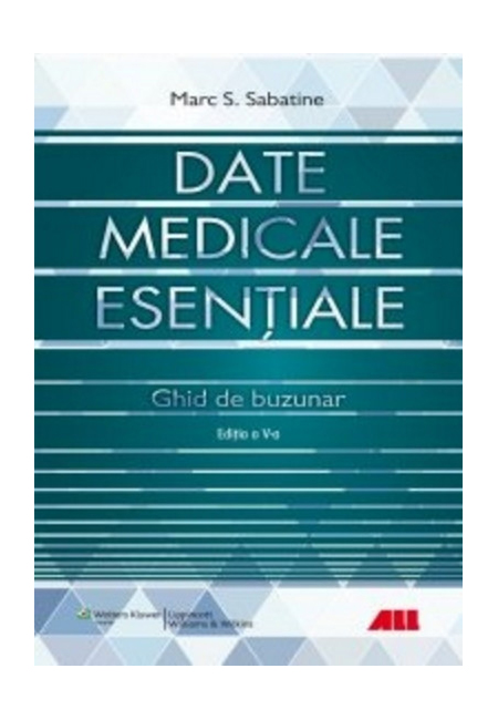 Carte Date medicale esentiale autor Marc S. Sabatine editura ALL