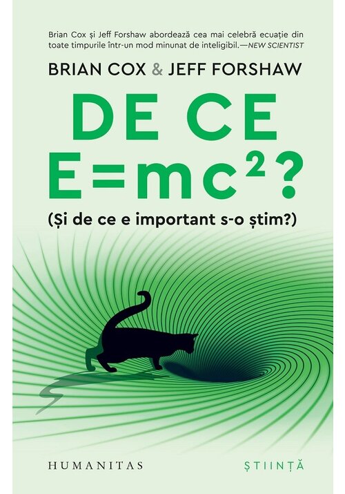 Carte De ce E=mc2?(Si de ce e important s-o stim?) editura Humanitas