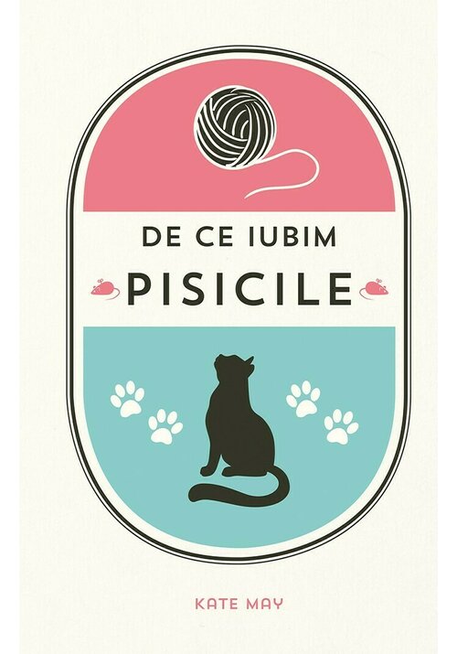 Carte De ce iubim pisicile editura Didactica Publishing House