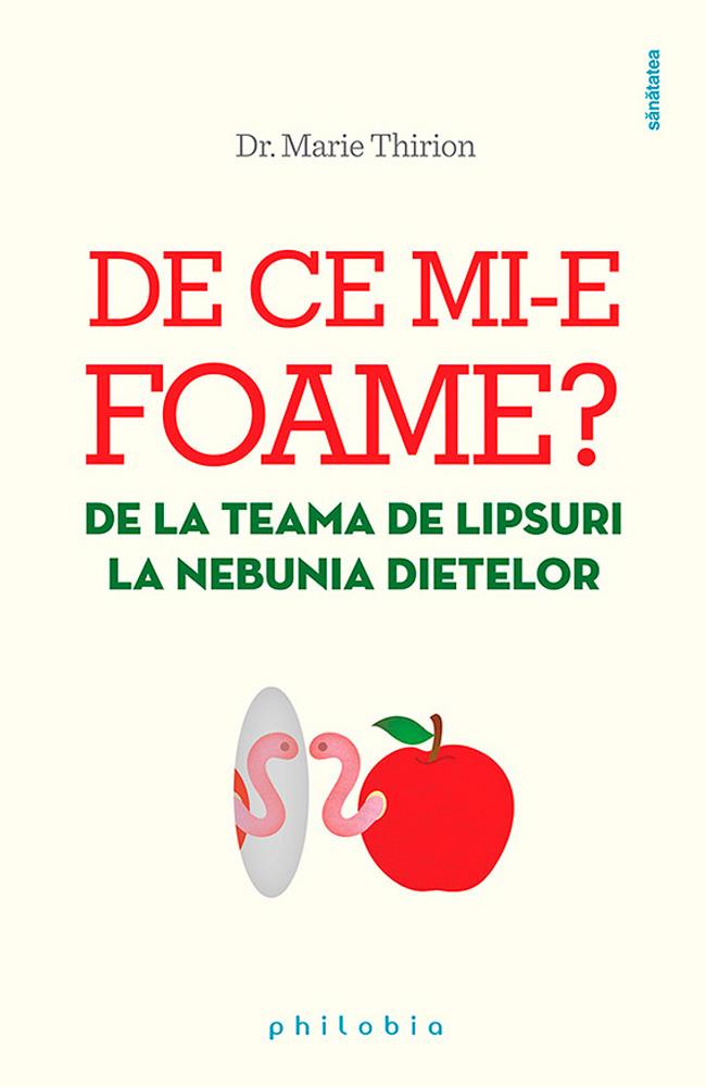 Carte De ce mi-e foame? editura Philobia