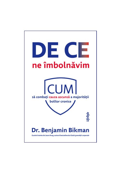 Carte De ce ne imbolnavim editura Lifestyle