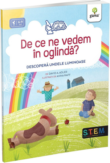 Carte De ce ne vedem in oglinda? Descopera undele luminoase editura Gama