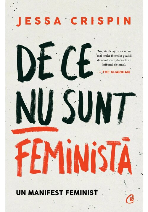 Carte De ce nu sunt feminista editura Curtea Veche