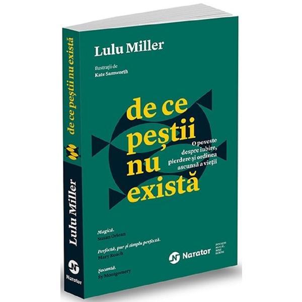 Carte De ce pestii nu exista - lulu miller