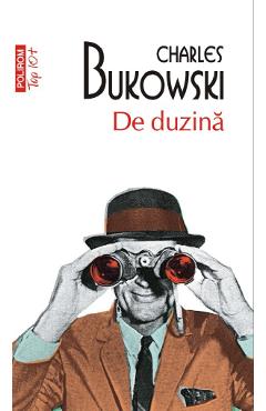 Carte De duzina - Charles Bukowski editura Charles Bukowski