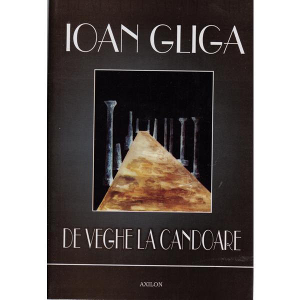 Carte De veghe la candoare - Ioan Gliga