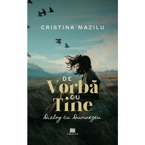 Carte De vorba cu tine - Cristina Mazilu