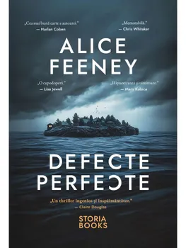 Carte Defecte perfecte/Alice Feeney editura Storia Books