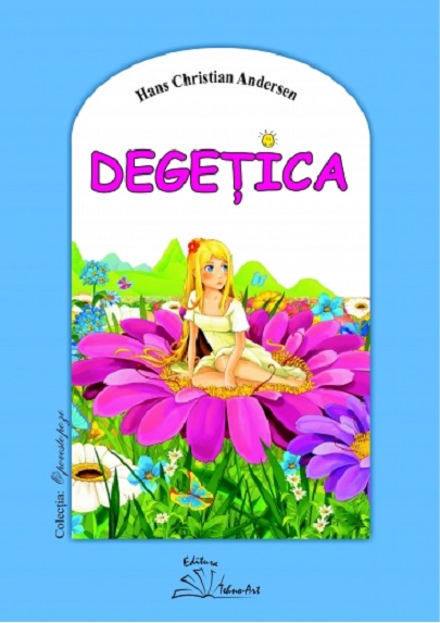 Carte Degetica autor Hans Cristian Andersen editura Tehno-Art