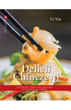 Carte Delicii chinezesti - Li Xin editura Li Xin