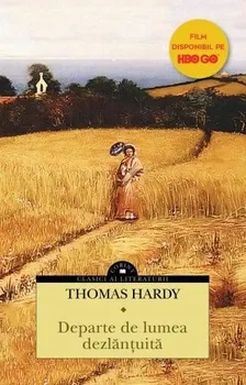 Carte Departe de lumea dezlantuita. Editia 2021/Thomas Hardy editura Corint