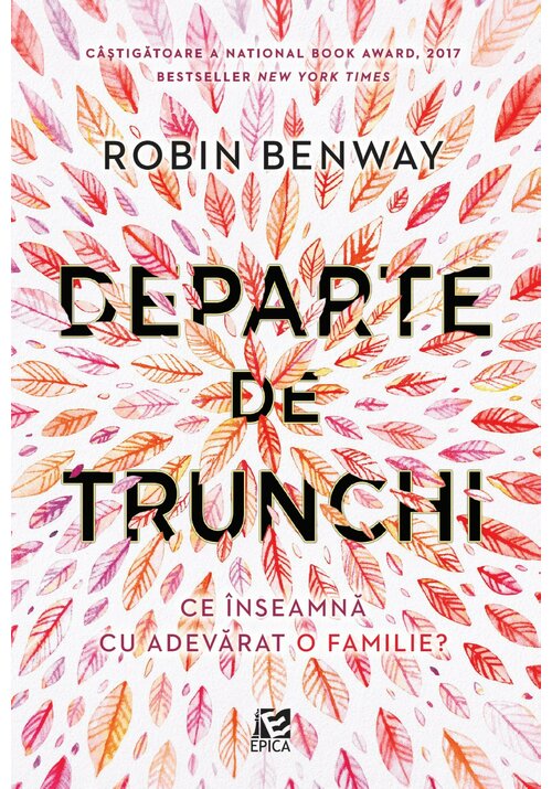 Carte Departe de trunchi autor Robyn Benway editura Epica