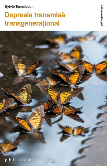 Carte Depresia transmisă transgenerațional editura Philobia