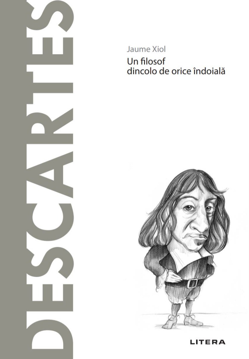Carte Descartes. Volumul 5. Descopera Filosofia editura Litera