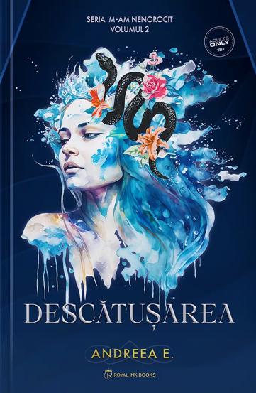Carte Descătușarea. Seria M-am Nenorocit Vol.2 editura Royal Ink Books