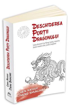 Carte Deschiderea portii dragonului - Chen Kaiguo