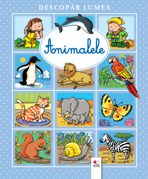 Carte Descopăr lumea. Animalele editura Litera