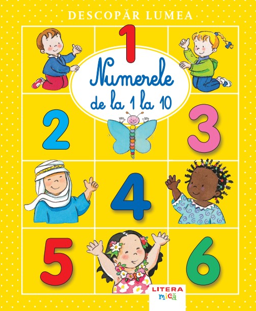 Carte Descopar lumea. Numerele de la 1 la 10 editura Litera