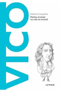 Carte Descopera Filosofia. Vico - Roberto Evanghelista editura Roberto Evanghelista