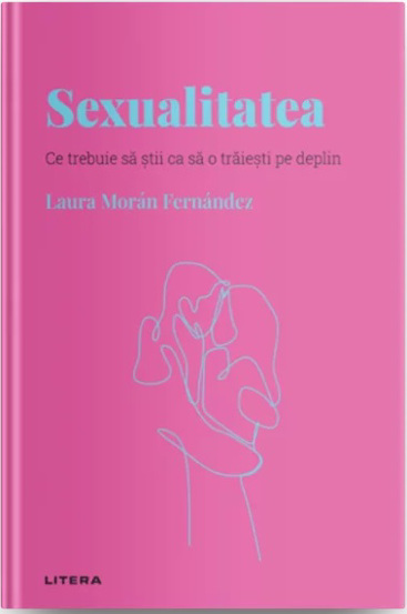 Carte Descopera Psihologia. Sexualitatea editura Litera