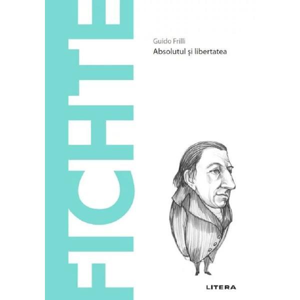 Carte Descopera filosofia. Fichte - Guido Frilli