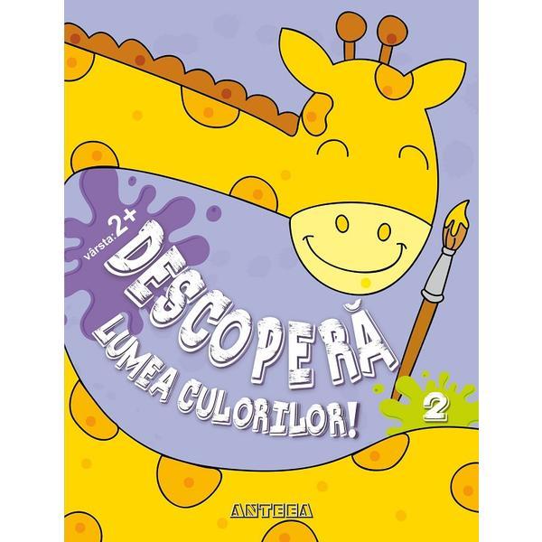 Carte Descopera lumea culorilor 2