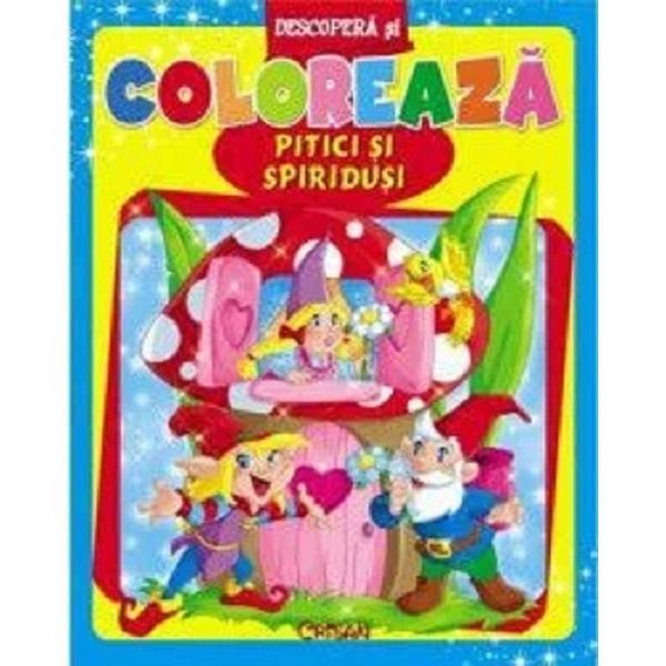 Carte Descopera si coloreaza pitici si spiridusi