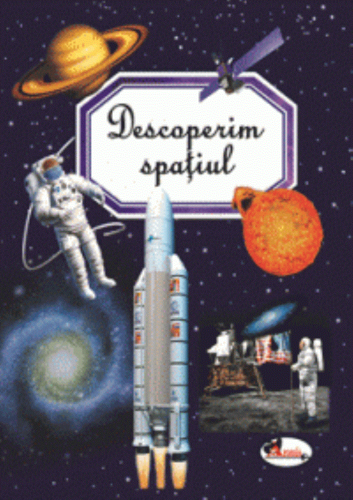 Carte Descoperim spatiul editura Aramis