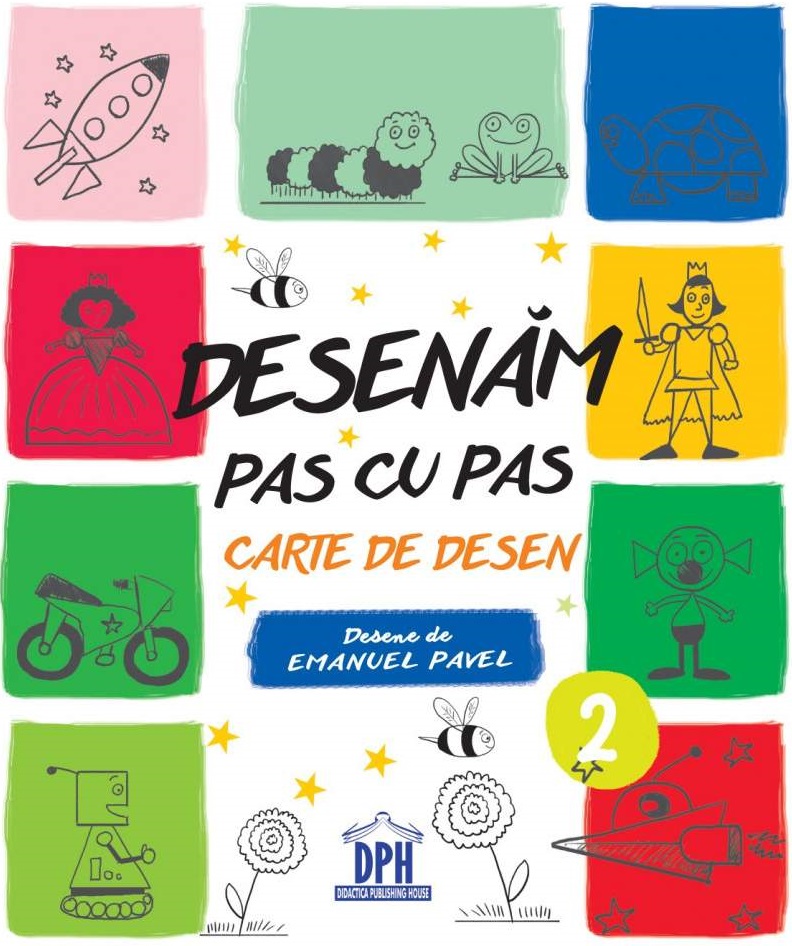 Carte Desenam pas cu pas. Volumul 2 autor Emanuel Pavel editura Didactica Publishing House