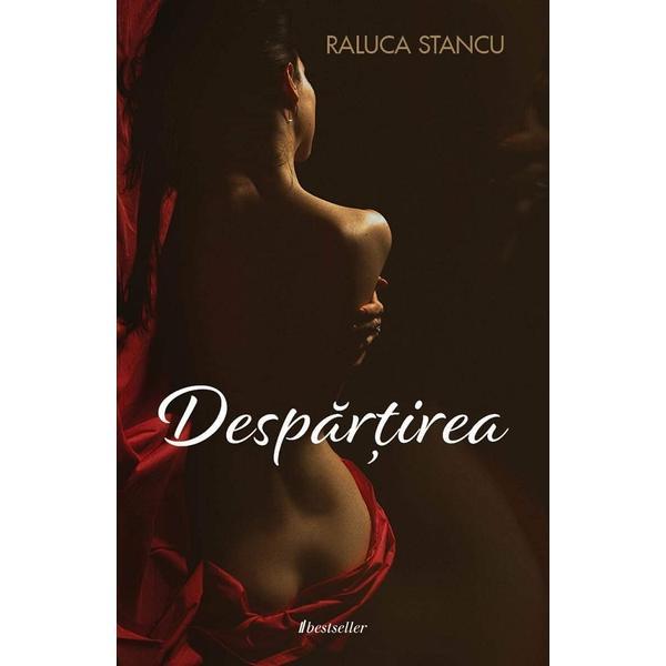 Carte Despartirea - Raluca Stancu